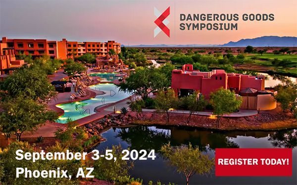 2024 Dangerous Goods Symposium to Address the Future of Hazmat Shipping and Packaging 
