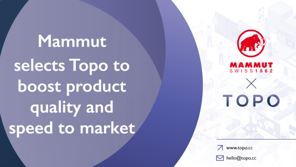 Mammut selects Topo Solutions to boost product quality and speed to market