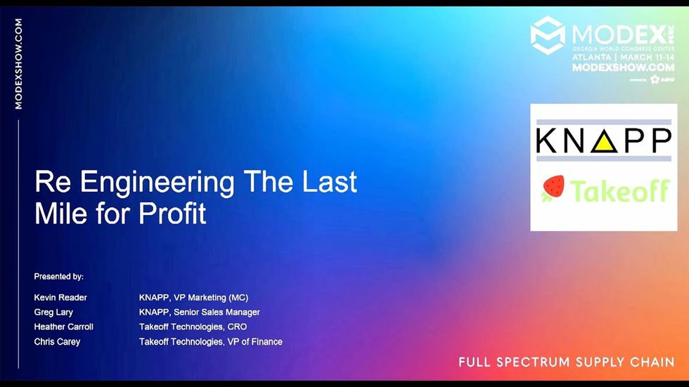 MODEX 2024 Last Mile Theater: Re-Engineering the Last Mile for Profit - KNAPP