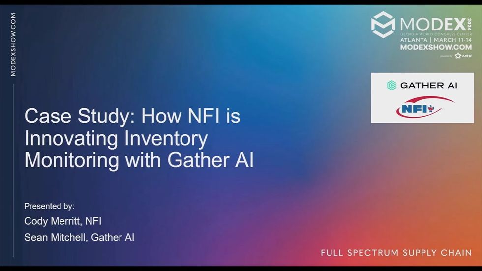 MODEX 2024 Transportation & Logistics Theater: Case Study: How NFI is Innovating Inventory Monitoring with Gather AI - Gather AI