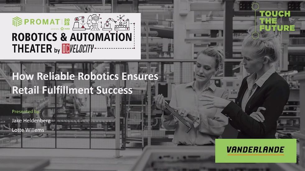 ProMat 2023 Robotics Theater - Vanderlande Industries: How Reliable Robotics Ensures Retail Fulfillment Success