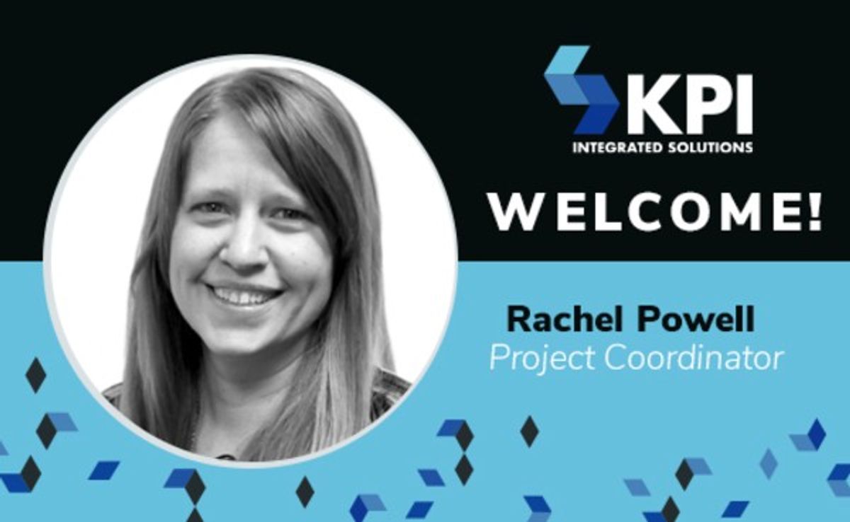 KPI INTEGRATED SOLUTIONS WELCOMES RACHEL POWELL, PROJECT COORDINATOR