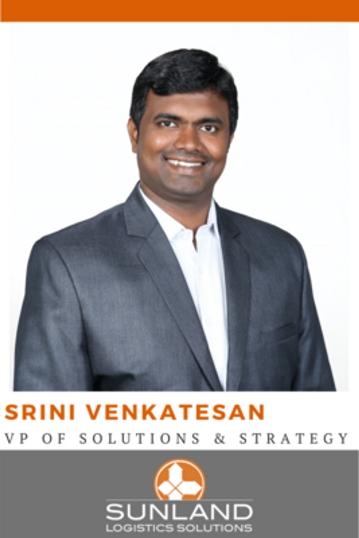 Srini Venkatesan Promoted to Sunland Logistics Solutions' VP of Solutions & Strategy